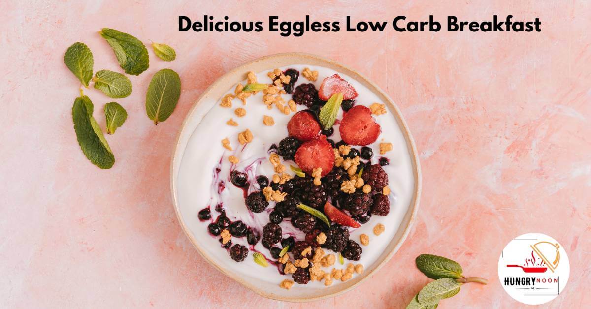 low carb breakfast without eggs